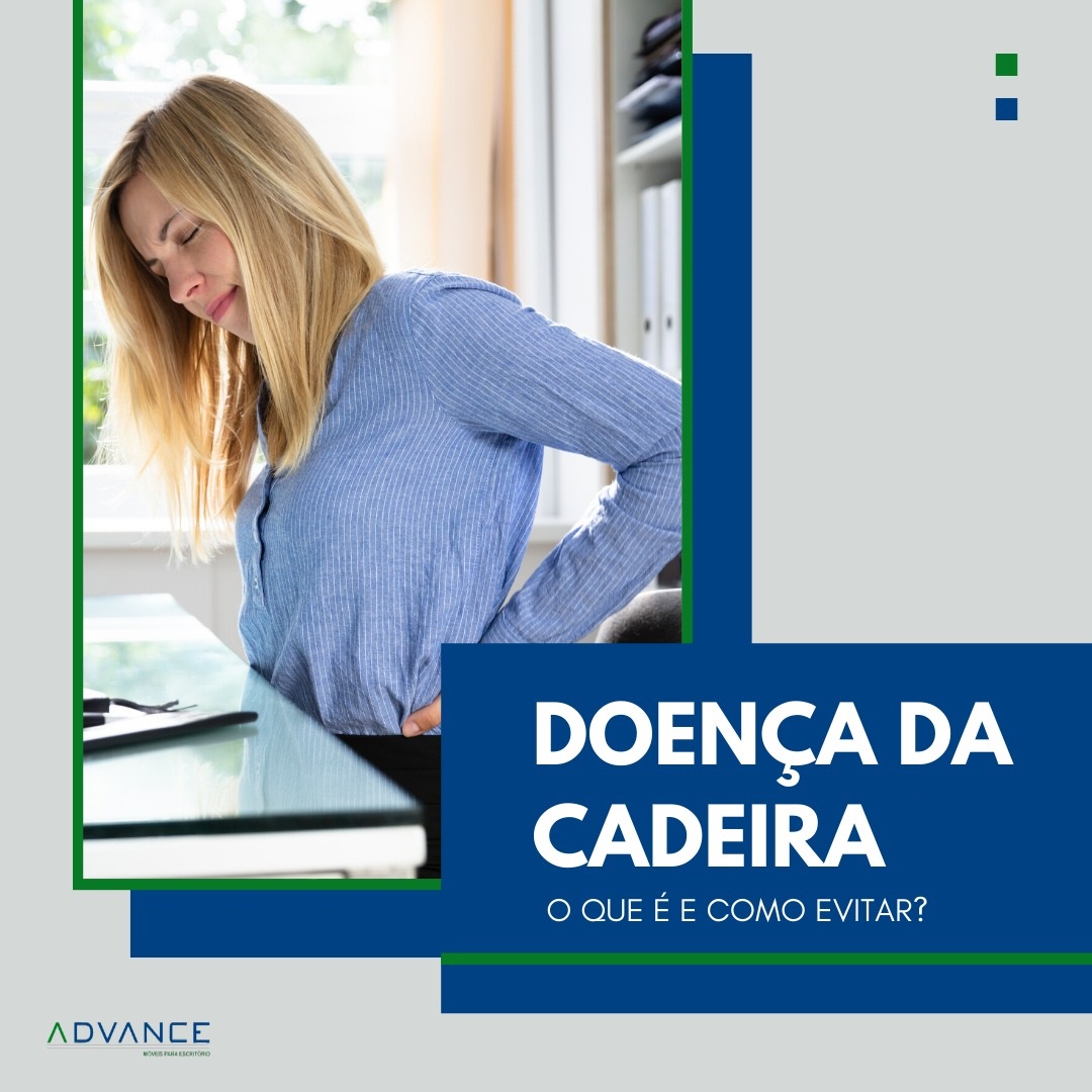 Doença da cadeira – o que é e como evitar?