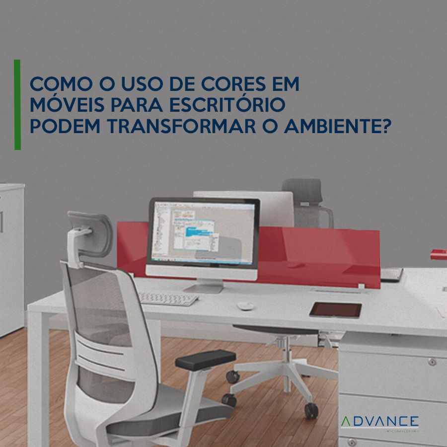 Como o uso de cores em móveis para escritório podem transformar o ambiente? Conheça o melhor uso de cada!