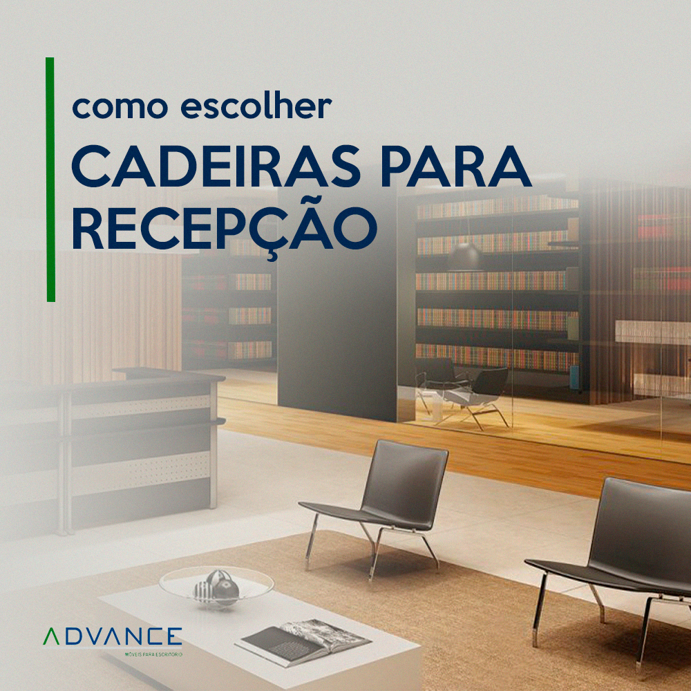 Cadeiras para recepção: como escolher