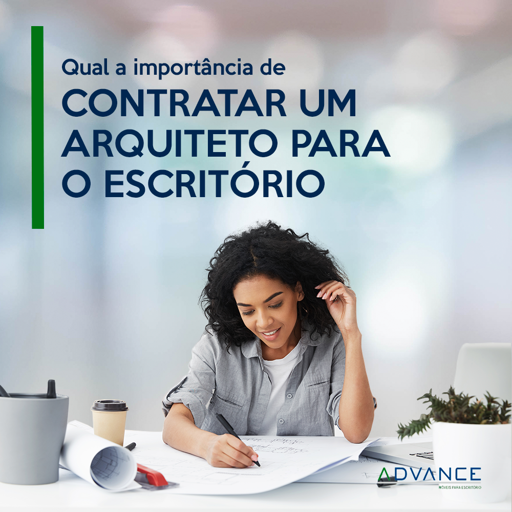 Importância de contratar um arquiteto para o escritório