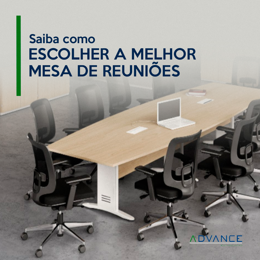 Mesa de reunião – saiba como escolher a melhor