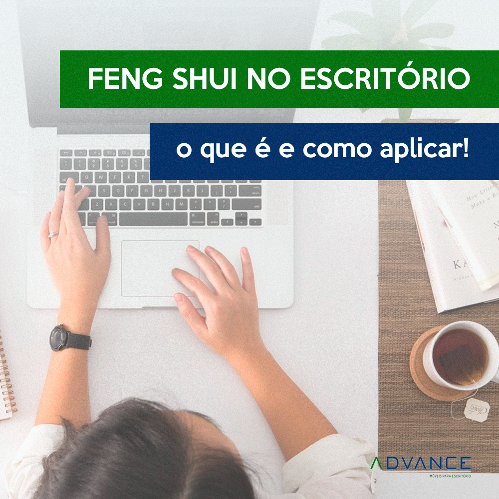 Feng Shui no escritório: o que é e como aplicar. Conheça 4 dicas