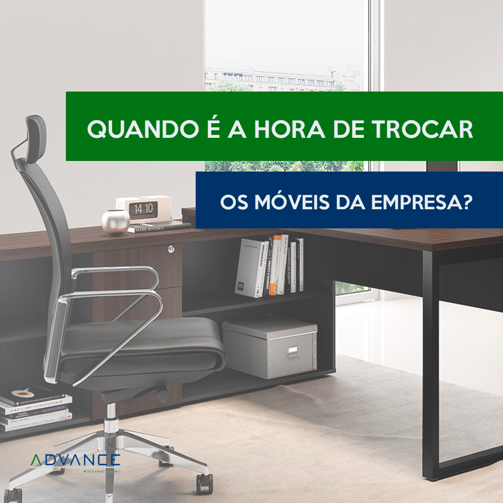 Quando é A Hora De Trocar Os Móveis Da Empresa 5181